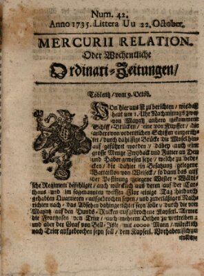 Mercurii Relation, oder wochentliche Ordinari Zeitungen von underschidlichen Orthen (Süddeutsche Presse) Samstag 22. Oktober 1735