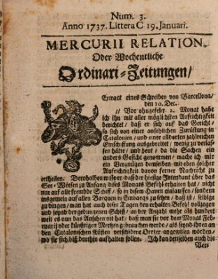 Mercurii Relation, oder wochentliche Ordinari Zeitungen von underschidlichen Orthen (Süddeutsche Presse) Samstag 19. Januar 1737