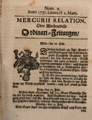 Mercurii Relation, oder wochentliche Ordinari Zeitungen von underschidlichen Orthen (Süddeutsche Presse) Samstag 2. März 1737