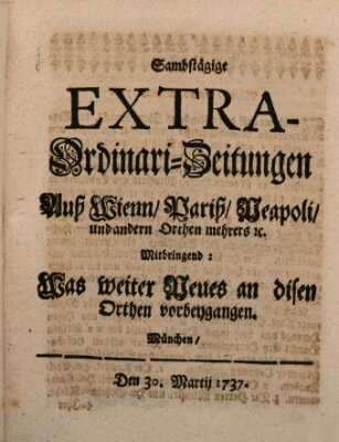 Mercurii Relation, oder wochentliche Ordinari Zeitungen von underschidlichen Orthen (Süddeutsche Presse) Samstag 30. März 1737