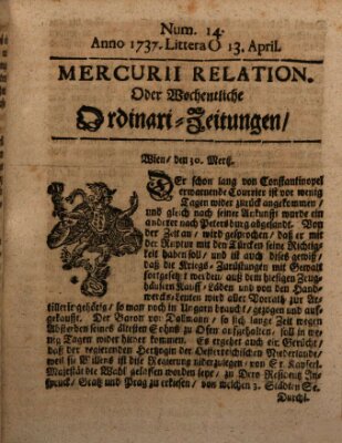 Mercurii Relation, oder wochentliche Ordinari Zeitungen von underschidlichen Orthen (Süddeutsche Presse) Samstag 13. April 1737