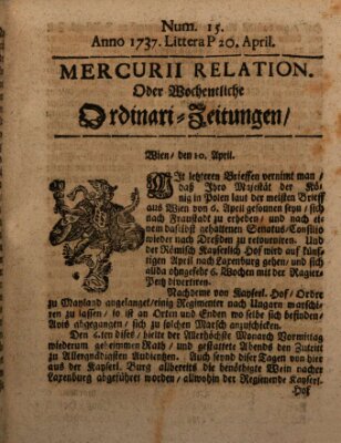 Mercurii Relation, oder wochentliche Ordinari Zeitungen von underschidlichen Orthen (Süddeutsche Presse) Samstag 20. April 1737