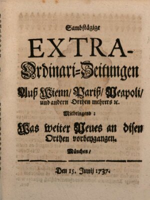 Mercurii Relation, oder wochentliche Ordinari Zeitungen von underschidlichen Orthen (Süddeutsche Presse) Samstag 15. Juni 1737