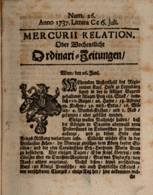 Mercurii Relation, oder wochentliche Ordinari Zeitungen von underschidlichen Orthen (Süddeutsche Presse) Samstag 6. Juli 1737