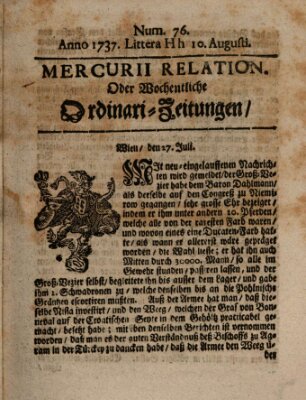 Mercurii Relation, oder wochentliche Ordinari Zeitungen von underschidlichen Orthen (Süddeutsche Presse) Samstag 10. August 1737