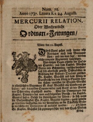 Mercurii Relation, oder wochentliche Ordinari Zeitungen von underschidlichen Orthen (Süddeutsche Presse) Samstag 24. August 1737