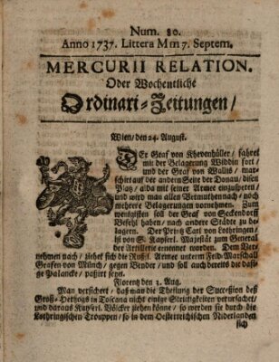 Mercurii Relation, oder wochentliche Ordinari Zeitungen von underschidlichen Orthen (Süddeutsche Presse) Samstag 7. September 1737