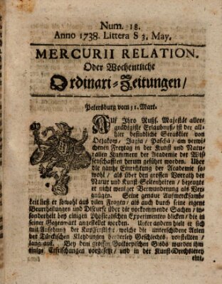 Mercurii Relation, oder wochentliche Ordinari Zeitungen von underschidlichen Orthen (Süddeutsche Presse) Samstag 3. Mai 1738