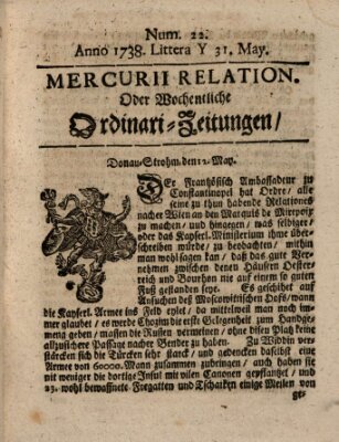 Mercurii Relation, oder wochentliche Ordinari Zeitungen von underschidlichen Orthen (Süddeutsche Presse) Samstag 31. Mai 1738