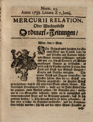 Mercurii Relation, oder wochentliche Ordinari Zeitungen von underschidlichen Orthen (Süddeutsche Presse) Samstag 7. Juni 1738