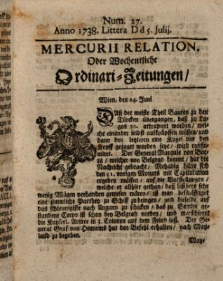 Mercurii Relation, oder wochentliche Ordinari Zeitungen von underschidlichen Orthen (Süddeutsche Presse) Samstag 5. Juli 1738