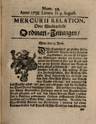 Mercurii Relation, oder wochentliche Ordinari Zeitungen von underschidlichen Orthen (Süddeutsche Presse) Samstag 9. August 1738