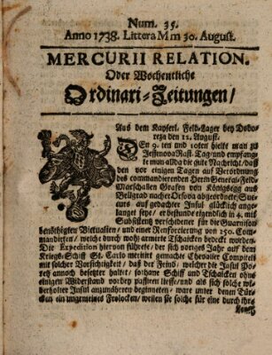 Mercurii Relation, oder wochentliche Ordinari Zeitungen von underschidlichen Orthen (Süddeutsche Presse) Samstag 30. August 1738