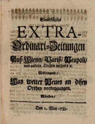 Mercurii Relation, oder wochentliche Ordinari Zeitungen von underschidlichen Orthen (Süddeutsche Presse) Samstag 2. Mai 1739