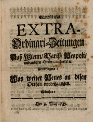 Mercurii Relation, oder wochentliche Ordinari Zeitungen von underschidlichen Orthen (Süddeutsche Presse) Samstag 9. Mai 1739