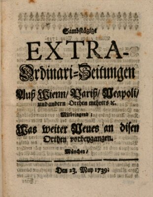 Mercurii Relation, oder wochentliche Ordinari Zeitungen von underschidlichen Orthen (Süddeutsche Presse) Samstag 23. Mai 1739