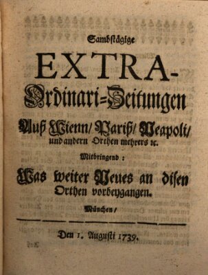 Mercurii Relation, oder wochentliche Ordinari Zeitungen von underschidlichen Orthen (Süddeutsche Presse) Samstag 1. August 1739