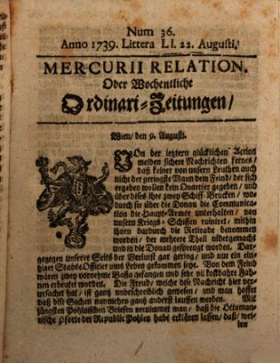 Mercurii Relation, oder wochentliche Ordinari Zeitungen von underschidlichen Orthen (Süddeutsche Presse) Samstag 22. August 1739