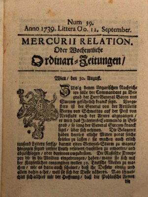 Mercurii Relation, oder wochentliche Ordinari Zeitungen von underschidlichen Orthen (Süddeutsche Presse) Samstag 12. September 1739