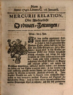 Mercurii Relation, oder wochentliche Ordinari Zeitungen von underschidlichen Orthen (Süddeutsche Presse) Samstag 16. Januar 1740