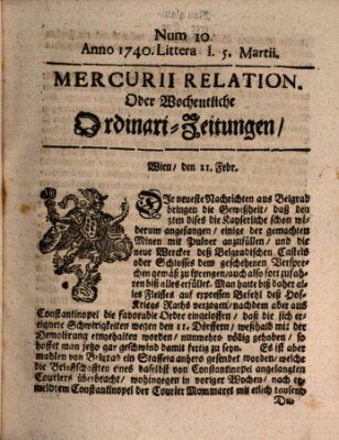 Mercurii Relation, oder wochentliche Ordinari Zeitungen von underschidlichen Orthen (Süddeutsche Presse) Samstag 5. März 1740