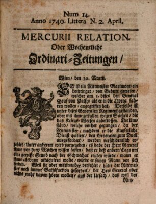 Mercurii Relation, oder wochentliche Ordinari Zeitungen von underschidlichen Orthen (Süddeutsche Presse) Samstag 2. April 1740