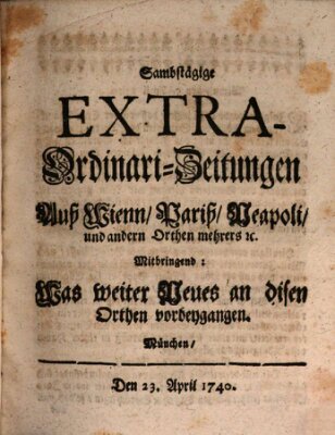 Mercurii Relation, oder wochentliche Ordinari Zeitungen von underschidlichen Orthen (Süddeutsche Presse) Samstag 23. April 1740