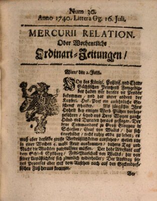 Mercurii Relation, oder wochentliche Ordinari Zeitungen von underschidlichen Orthen (Süddeutsche Presse) Samstag 16. Juli 1740