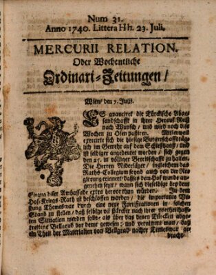 Mercurii Relation, oder wochentliche Ordinari Zeitungen von underschidlichen Orthen (Süddeutsche Presse) Samstag 23. Juli 1740