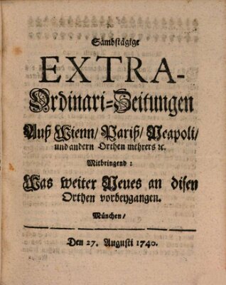 Mercurii Relation, oder wochentliche Ordinari Zeitungen von underschidlichen Orthen (Süddeutsche Presse) Samstag 27. August 1740