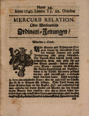 Mercurii Relation, oder wochentliche Ordinari Zeitungen von underschidlichen Orthen (Süddeutsche Presse) Samstag 22. Oktober 1740