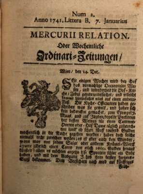 Mercurii Relation, oder wochentliche Ordinari Zeitungen von underschidlichen Orthen (Süddeutsche Presse) Samstag 7. Januar 1741