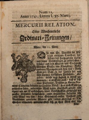 Mercurii Relation, oder wochentliche Ordinari Zeitungen von underschidlichen Orthen (Süddeutsche Presse) Samstag 25. März 1741