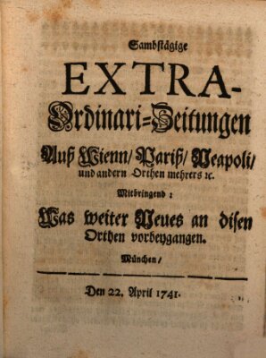 Mercurii Relation, oder wochentliche Ordinari Zeitungen von underschidlichen Orthen (Süddeutsche Presse) Samstag 22. April 1741