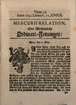 Mercurii Relation, oder wochentliche Ordinari Zeitungen von underschidlichen Orthen (Süddeutsche Presse) Samstag 10. Juni 1741