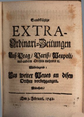 Mercurii Relation, oder wochentliche Ordinari Zeitungen von underschidlichen Orthen (Süddeutsche Presse) Samstag 3. Februar 1742