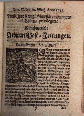 Münchnerische Ordinari Post-Zeitungen (Ordentliche wochentliche Post-Zeitungen) Samstag 10. März 1742