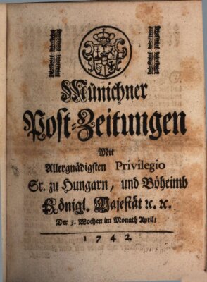 Münchner Post-Zeitungen Samstag 14. April 1742