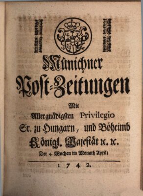 Münchner Post-Zeitungen Samstag 21. April 1742