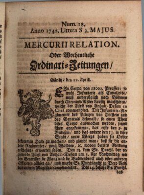 Mercurii Relation, oder wochentliche Ordinari Zeitungen von underschidlichen Orthen (Süddeutsche Presse) Donnerstag 3. Mai 1742