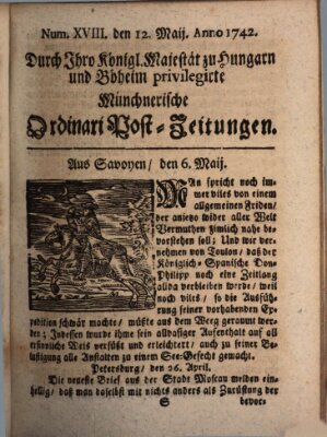 Münchnerische Ordinari Post-Zeitungen (Ordentliche wochentliche Post-Zeitungen) Samstag 12. Mai 1742