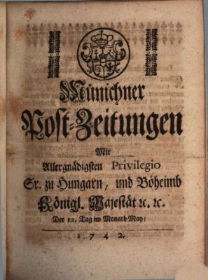 Münchner Post-Zeitungen Samstag 12. Mai 1742