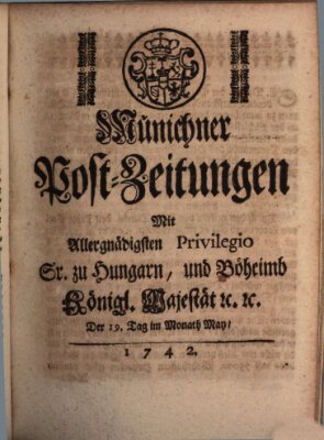 Münchner Post-Zeitungen Samstag 19. Mai 1742