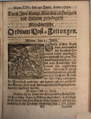 Münchnerische Ordinari Post-Zeitungen (Ordentliche wochentliche Post-Zeitungen) Samstag 30. Juni 1742