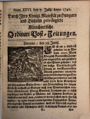 Münchnerische Ordinari Post-Zeitungen (Ordentliche wochentliche Post-Zeitungen) Samstag 7. Juli 1742