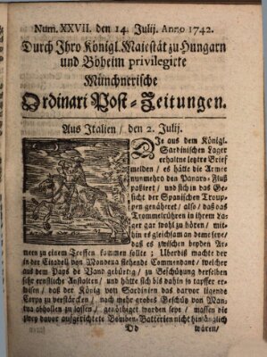 Münchnerische Ordinari Post-Zeitungen (Ordentliche wochentliche Post-Zeitungen) Samstag 14. Juli 1742