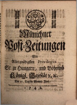 Münchner Post-Zeitungen Samstag 21. Juli 1742