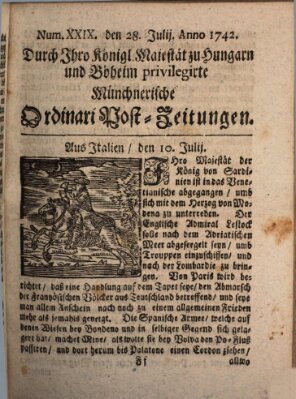 Münchnerische Ordinari Post-Zeitungen (Ordentliche wochentliche Post-Zeitungen) Samstag 28. Juli 1742