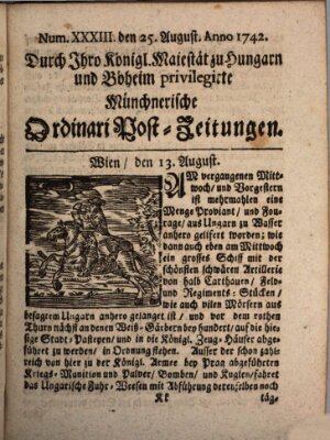 Münchnerische Ordinari Post-Zeitungen (Ordentliche wochentliche Post-Zeitungen) Samstag 25. August 1742