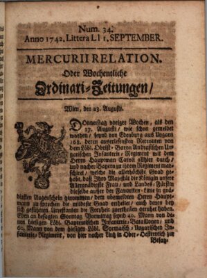 Mercurii Relation, oder wochentliche Ordinari Zeitungen von underschidlichen Orthen (Süddeutsche Presse) Samstag 1. September 1742